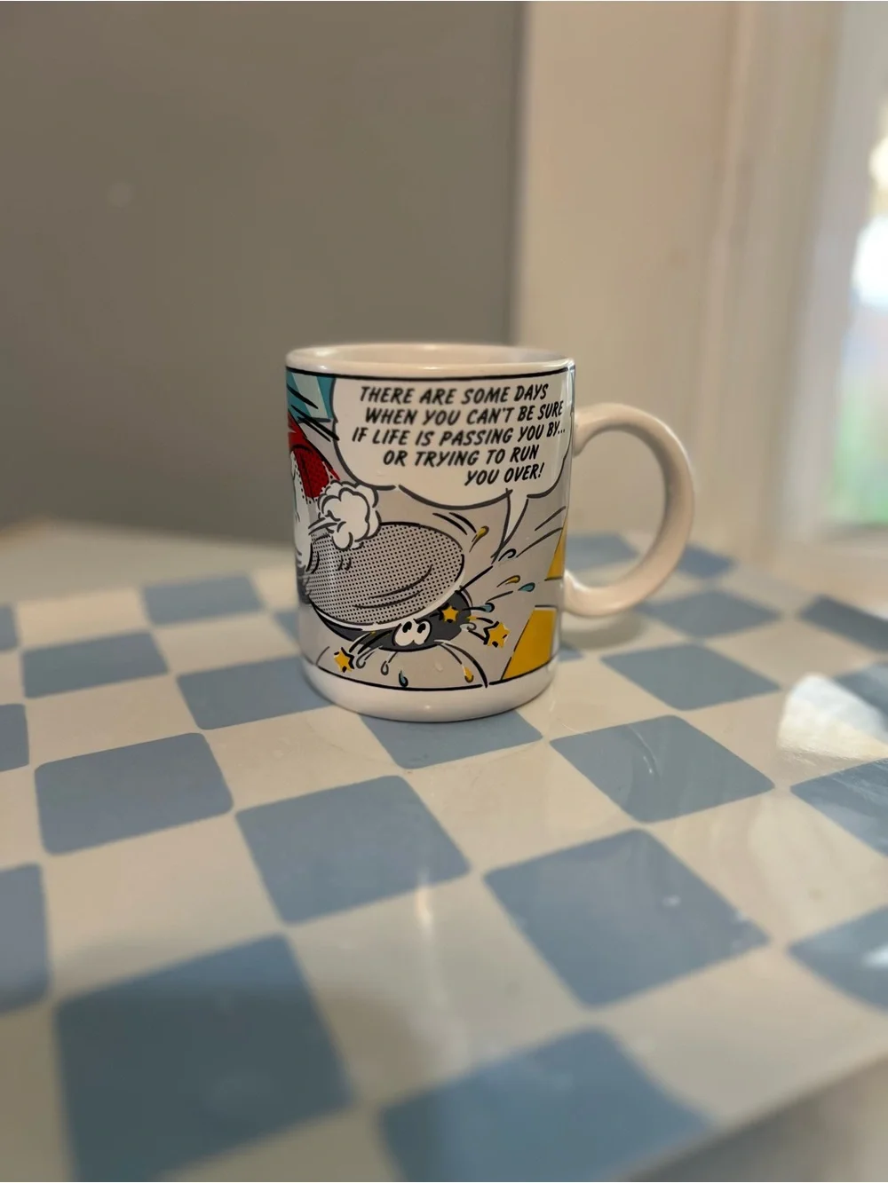 Comic Strip Graphic Hallmark Mug - is life passing you buy or running you over?